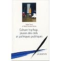 Culture hip-hop, jeunes des cit�s et politiques publiques