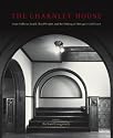 The Charnley House: Louis Sullivan, Frank Lloyd Wright, and the Making of Chicago's Gold Coast (Chicago Architecture and Urbanism)