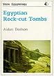 Egyptian Rock-cut Tombs (Shire Egyptology)
