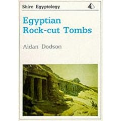 Egyptian Rock-cut Tombs (Shire Egyptology)