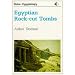 Egyptian Rock-cut Tombs (Shire Egyptology)