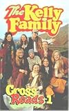 The Kelly Family - Cross Roads 1
