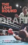 The Long Round: The Triumphs and Tragedies of the Men Who Fought Mike Tyson