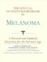 The Official Patient's Sourcebook on Melanoma: A Revised and Updated Directory for the Internet Age