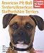 American Pit Bull Terriers/American Staffordshire Terriers     **ISBN: 9780764110528**