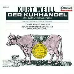 Weill: Der Kuhhandel (Ausz�ge)