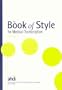 The Book of Style for Medical Transcription, 3rd Edition