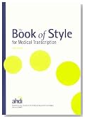 The Book of Style for Medical Transcription, 3rd Edition