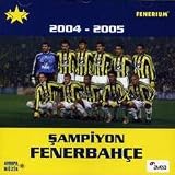 Sampiyon Fenerbahce 2004 - 2005