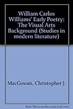 William Carlos Williams's early poetry : the visual arts background