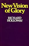 New vision of glory
