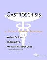 Gastroschisis - A Medical Dictionary, Bibliography, and Annotated Research Guide to Internet References