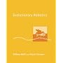 Evolutionary Robotics: The Biology, Intelligence, and Technology of Self-organizing Machines (Intelligent Robotics & Autonomous Agents)
