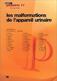 Les Malformations de l'appareil urinaire