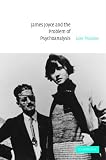 James Joyce and the Problem of Psychoanalysis,
Luke Thurston