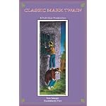 Classic Mark Twain: Tom Sawyer and Huckleberry Finn book cover