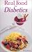 Books &raquo; Real Food for Diabetics by 