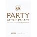 Party At The Palace