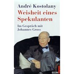 Weisheit eines Spekulanten.