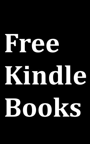 More of Free Kindle Books: Kindle User Guide to Download Free Books for Kindle on Amazon to Kindle Fire, Touch 3G, Keyboard 3G, DX, iPhone, Free Kindle Reading Apps and Free Kindle Cloud Reader,about ebook reader,about ebook readers,about kindle