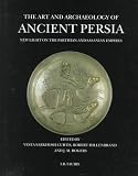 Review I B Tauris & Co Ltd  / The Art and Archaeology of Ancient Persia: New Light on the Parthian and Sasanian Empires