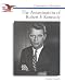 The Assassination of Robert F. Kennedy (Cornerstones of Freedom. Second Series)