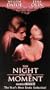Night & The Moment [VHS]