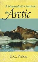 A Naturalist's Guide to the Arctic