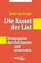 Die Kunst der List: Strategeme durchschauen und anwenden