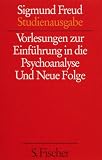 Vorlesungen zur Einf�hrung in die Psychoanalyse und Neue Folge (Studienausgabe) Bd.1 von 10 u. Erg.-Bd.