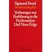Vorlesungen zur Einf�hrung in die Psychoanalyse und Neue Folge (Studienausgabe) Bd.1 von 10 u. Erg.-Bd.