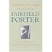 Material Witness: The Selected Letters of Fairfield Porter