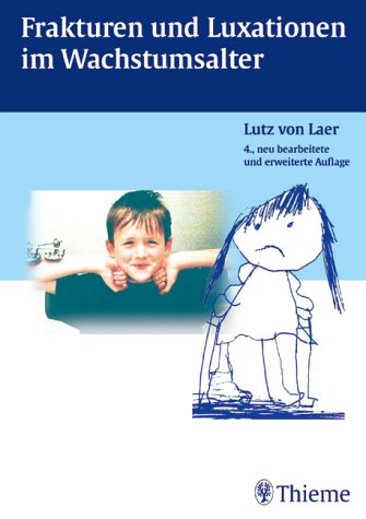 Frakturen und Luxationen im Wachstumsalter.