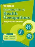Workbook for Introduction to Health Occupation: Todays Health Care Worker