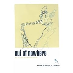 Out of Nowhere: The Musical Life of Warne Marsh