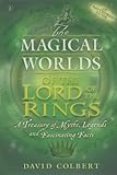 The Magical Worlds of the "Lord of the Rings"