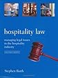 Hospitality Law: Managing Legal Issues in the Hospitality Industry