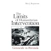 The Limits of Humanitarian Intervention: Genocide in Rwanda