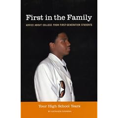 First in the Family: Advice about College from First-Generation Students; Your High School Years