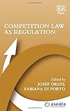 Competition law as regulation