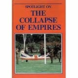 Spotlight on the collapse of empires