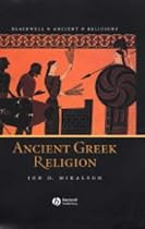 Ancient Greek Religion (Blackwell Ancient Religions) Ancient Greek Religion (Blackwell Ancient Religions)