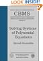 Solving Systems of Polynomial Equations (CBMS Regional Conference Series in Mathematics)