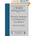 Solving Systems of Polynomial Equations (Cbms Regional Conference Series in Mathematics) by Bernd Sturmfels
