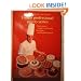 Decorations, Borders and Letters, Marzipan, and Modern Desserts (The Professional French Pastry Series)