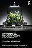 Fiduciary law and responsible investing : in nature's trust