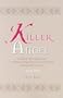 Killer Angel: A Short Biography of Planned Parenthood's Founder, Margaret Sanger