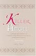Killer Angel: A Short Biography of Planned Parenthood's Founder, Margaret Sanger