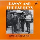 Danny And The Fat Boys-American Music