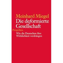 Die deformierte Gesellschaft
